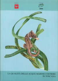 La Qualità delle Acque Marine Costiere in Toscana