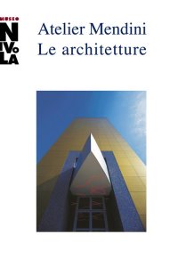Atelier Mendini. Le architetture