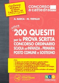 Concorso a cattedra 2019. Oltre 200 quesiti per la prova scritta concorso ordinario scuola dell'infanzia e primaria posto comune e sostegno. Con tutor online