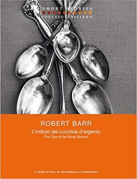 L'indizio dei cucchiai d'argento. The clue of the silver spoons