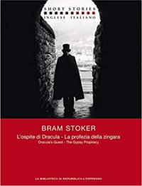L'Ospite di Dracula - la Profezia della Zingara. Dracula'S Guide - the Gypsy Prophecy