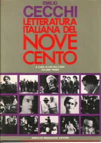 Letteratura italiana del Novecento. 2 voll.