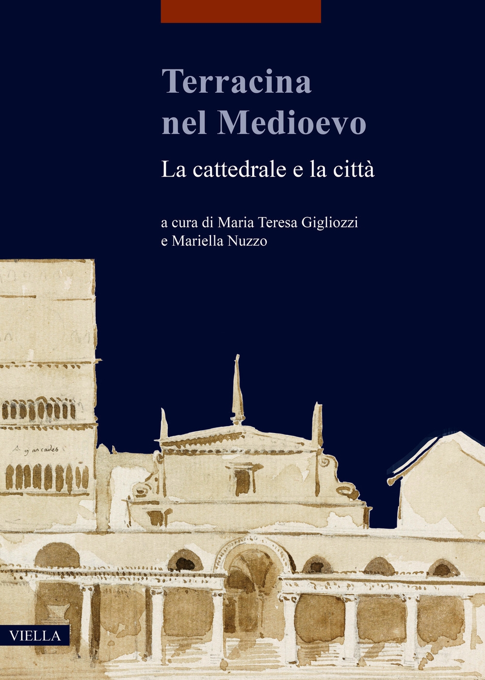 Terracina nel Medioevo: la città e la cattedrale Terracina nel Medioevo: la città e la cattedrale