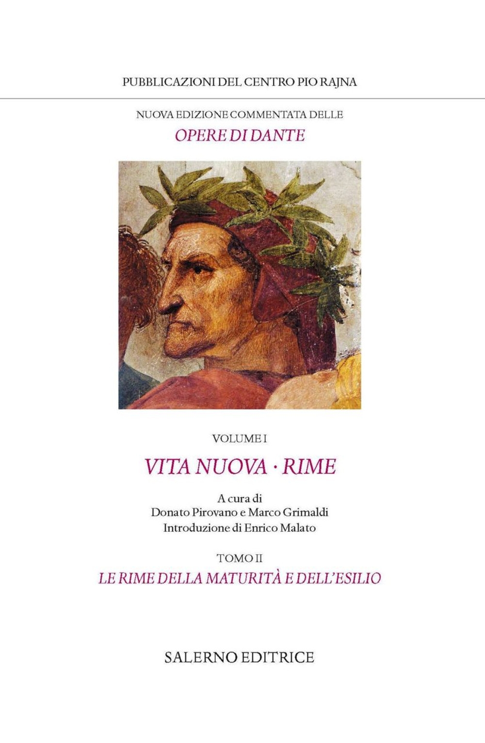 Vita nuova. Rime. Nuova edizione commentata delle opere di Dante. Vol. 1 Tomo II Le rime della maturità e dell'esilio