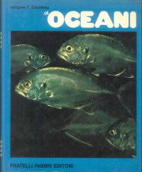 Gli oceani. Alla scoperta del pianeta acqua.