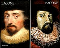 Bacone. Vol. 1. Il parto maschio del tempo. La dignità e il progresso del sapere divino ed umano. Della sapinza degli antichi. La nuova Atlantide. Vol. 2. Novum Organum. Uomo e natura. Scritti filosofici.