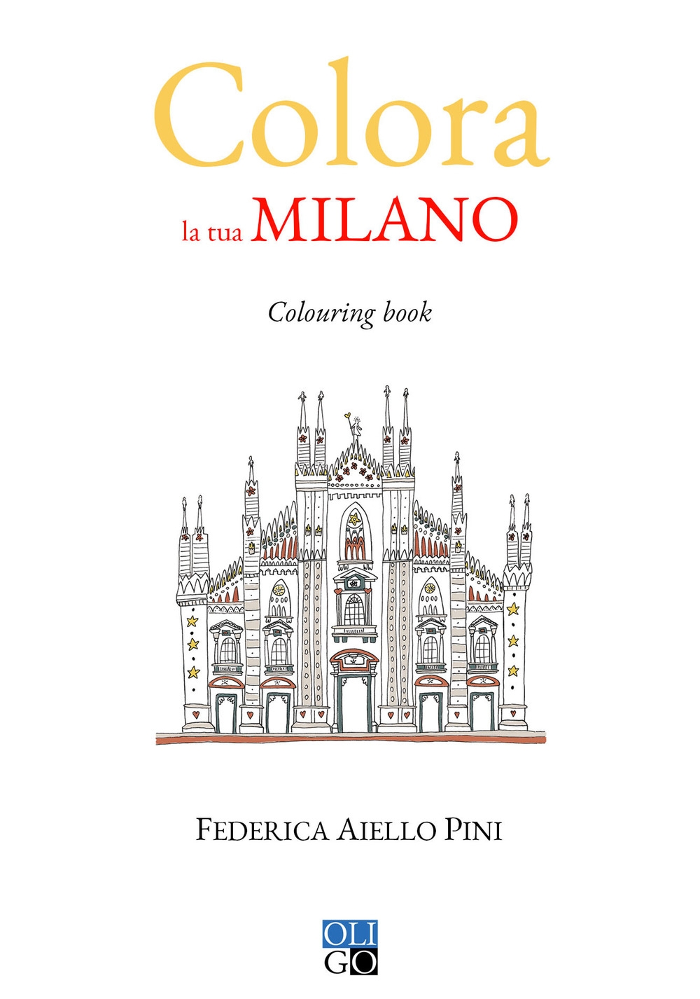 Colora la tua Milano. Colouring book