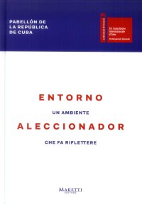 Entorno Aleccionador. Un ambiente che fa riflettere. 58ª Biennale di Venezia. Padiglione della Repubblica di Cuba.