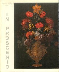 In Proscenio. Fingere e dipingere la natura.