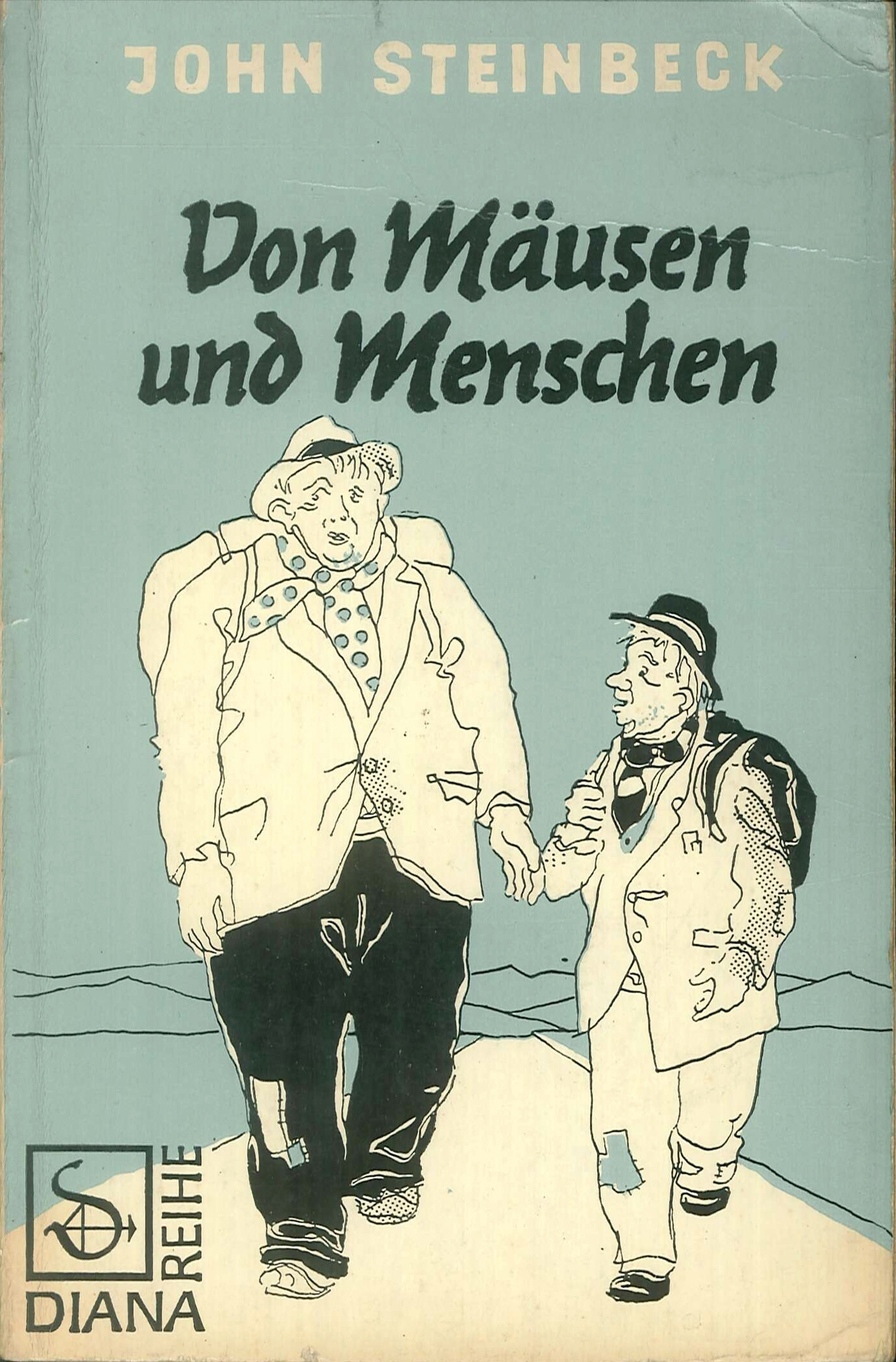 Von Mäusen und Menschen : Roman. Von Mäusen und Menschen : Roman.