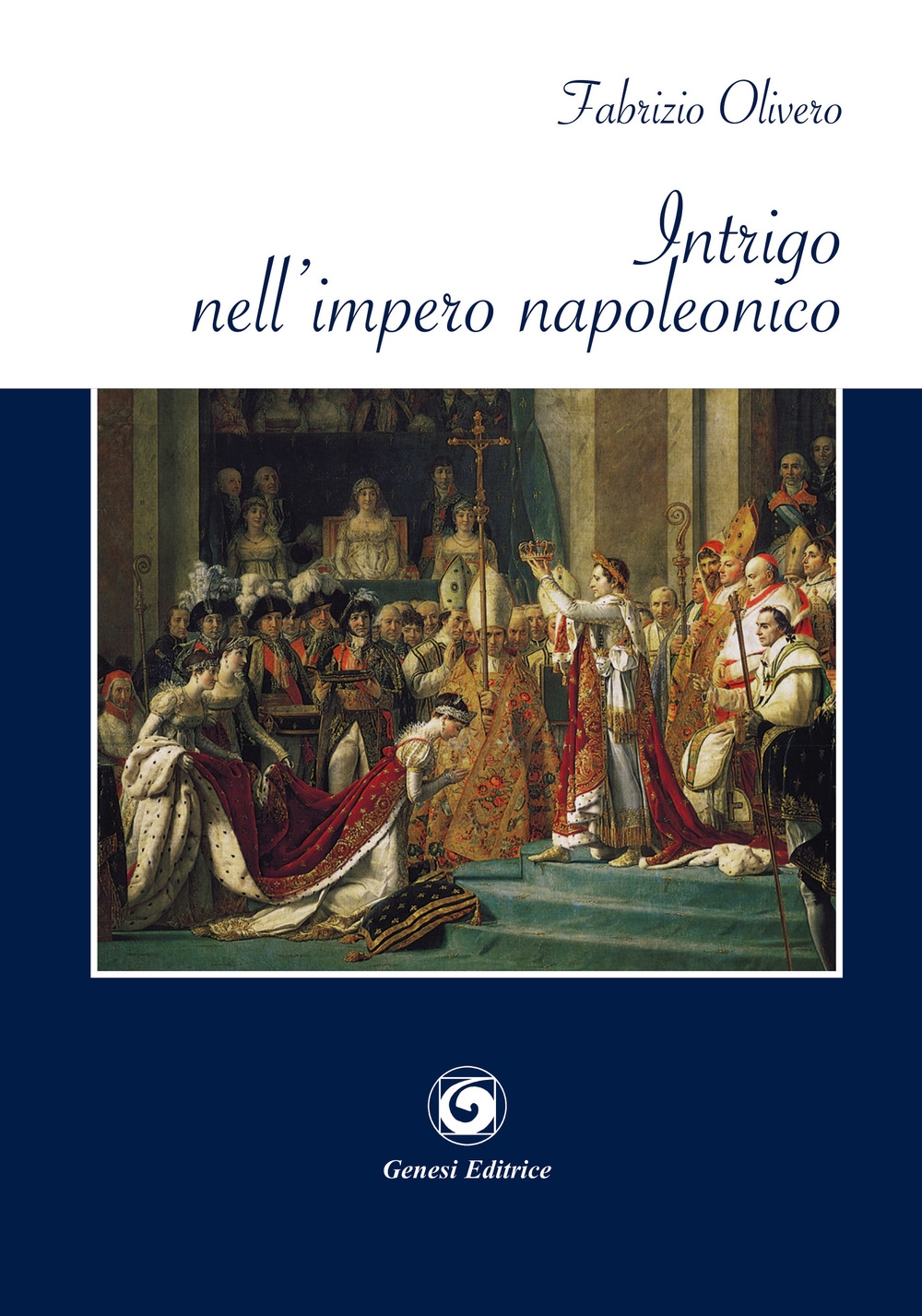 Intrigo nell'impero napoleonico Intrigo nell'impero napoleonico