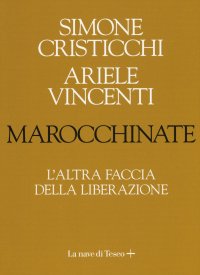 Marocchinate. L'altra faccia della Liberazione