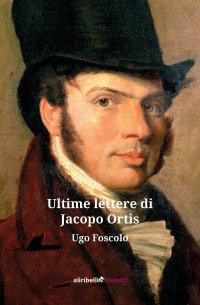 Ultime lettere di Jacopo Ortis