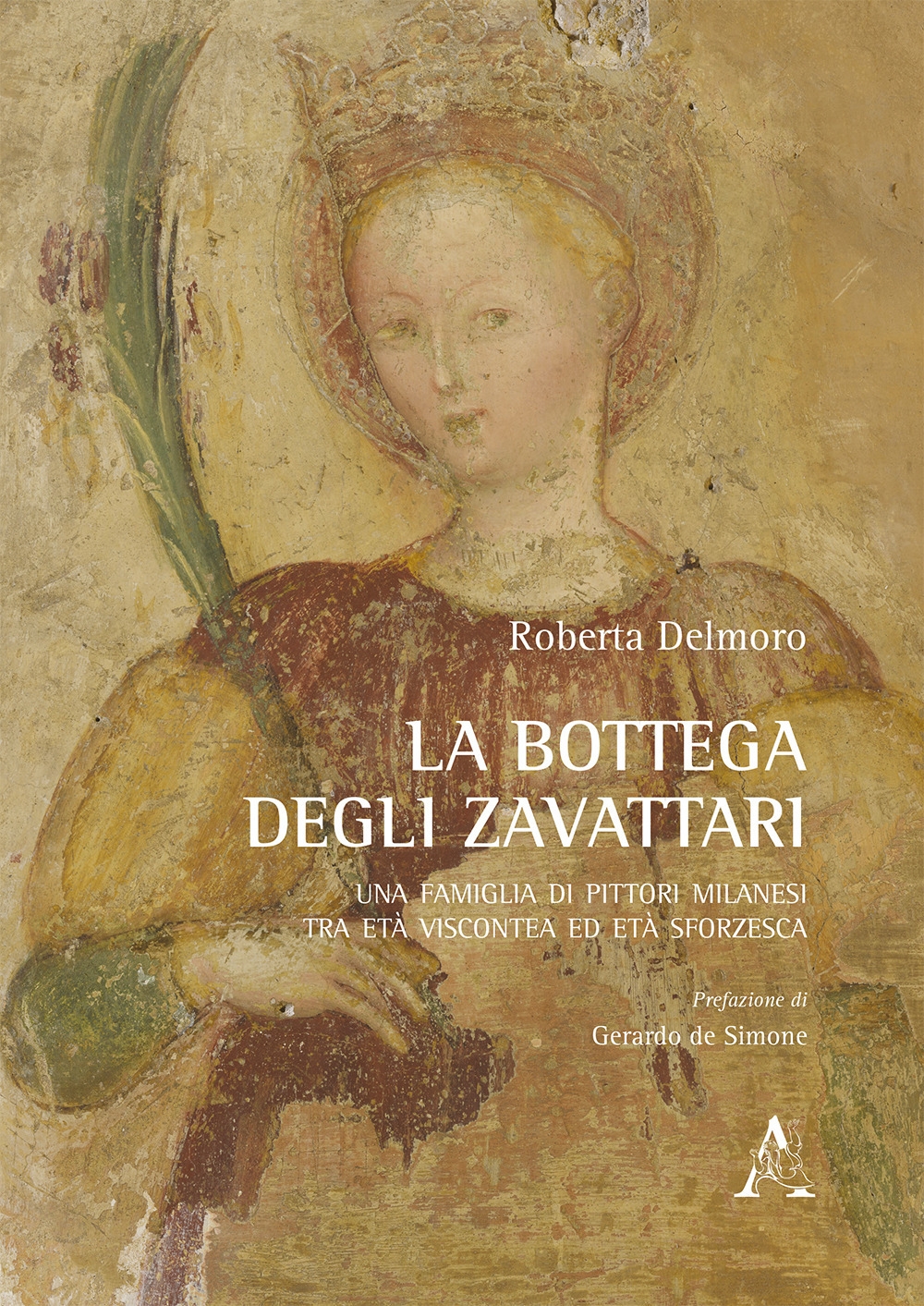 La bottega degli Zavattari. Una famiglia di pittori milanesi tra età viscontea ed età sforzesca La bottega degli Zavattari. Una famiglia di pittori milanesi tra età viscontea ed età sforzesca