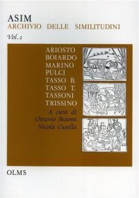 ASIM. Vol. 1. Ariosto, Boiardo, Marino, Pulci, Bernardo Tasso, Torquato Tasso, Tassoni, Trissino.