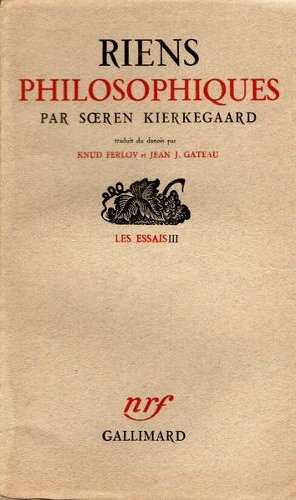 Riens Philosophiques. Les Essais III