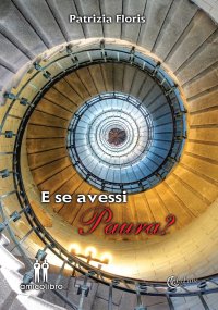 E se Avessi Paura?