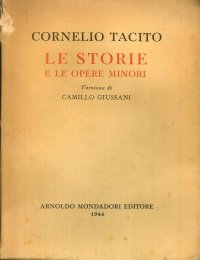 Le Storie e le Opere Minori. Versione di Camillo Giussani