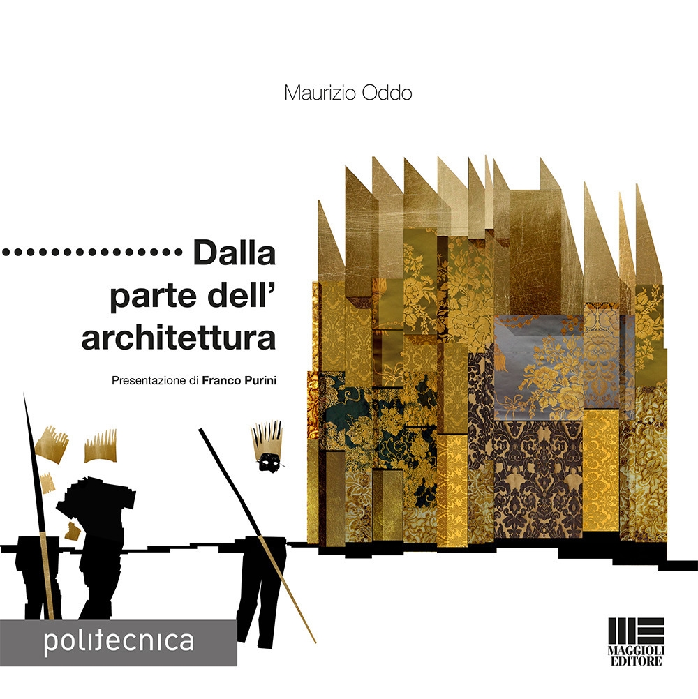 Dalla parte dell'architettura Dalla parte dell'architettura