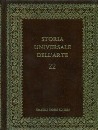 Storia universale dell'arte 22. Dalla Controriforma al classicismo.