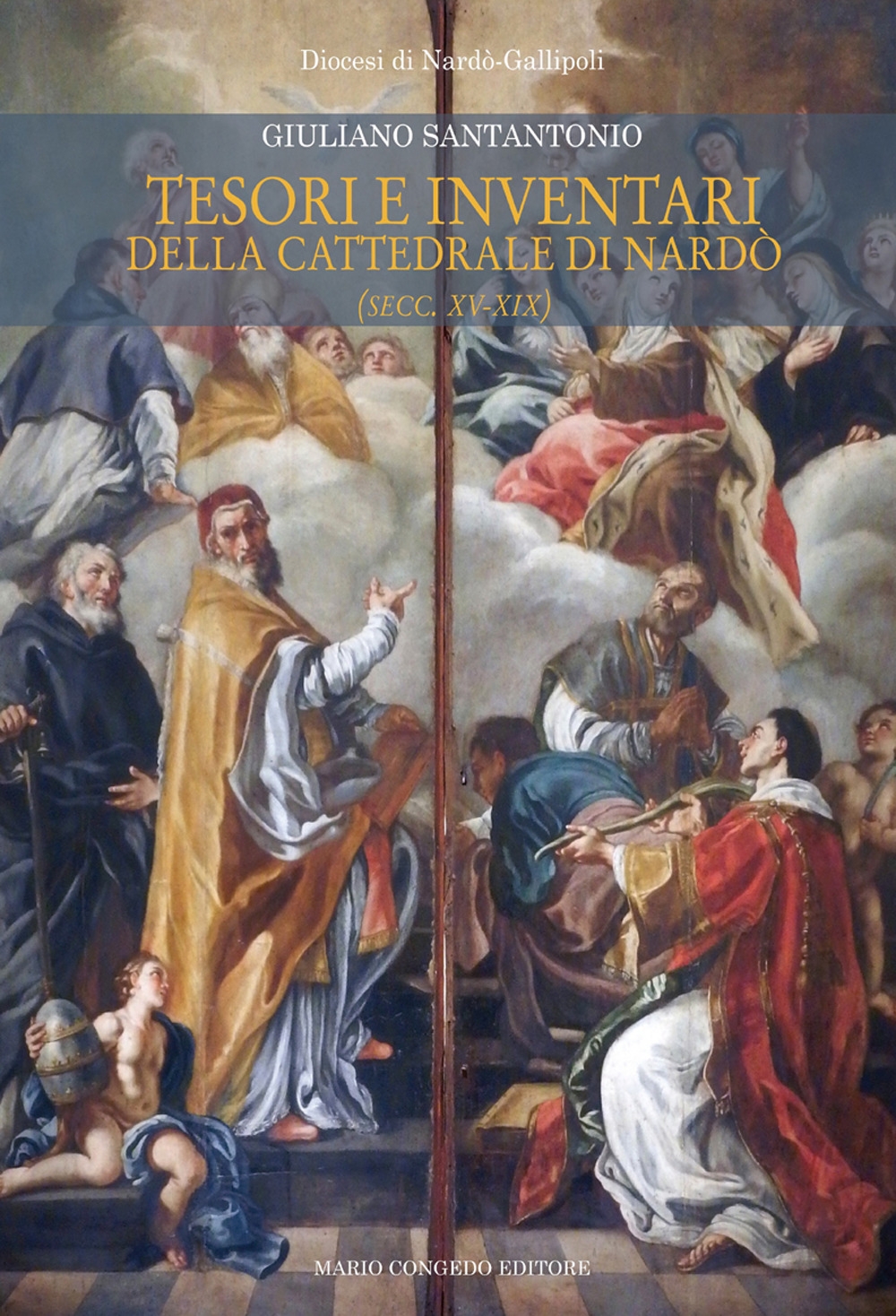 Tesori e Inventari della Cattedrale di Nardò. (Secc. XV-XIX) Tesori e Inventari della Cattedrale di Nardò. (Secc. XV-XIX)