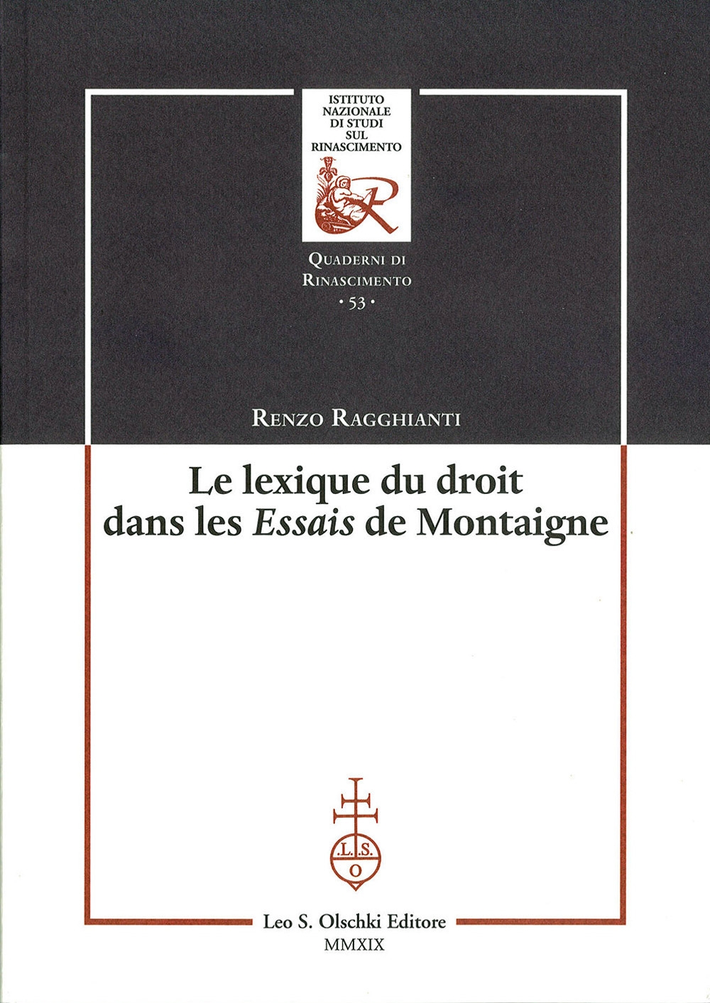 Le lexique du droit dans les Essais de Montaigne Le lexique du droit dans les Essais de Montaigne