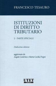 Istituzioni di diritto tributario. Vol. 2: Parte speciale