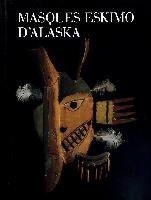 Masques Eskimo d'Alaska