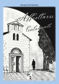 Affrettarsi lentamente