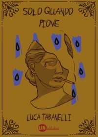 Solo Quando Piove