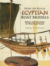 How to Build Egyptian Boat Models.