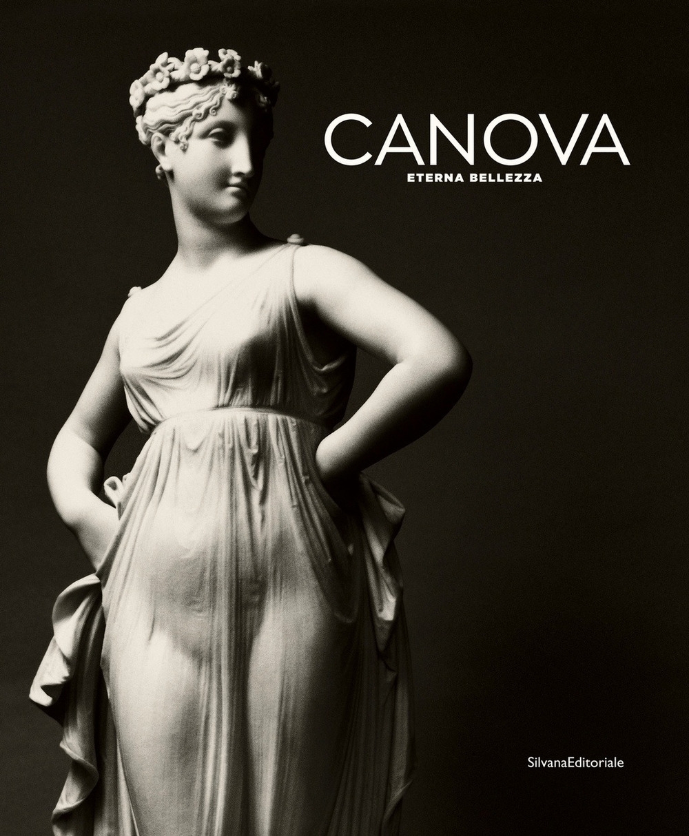 Canova. Eterna bellezza Canova. Eterna bellezza
