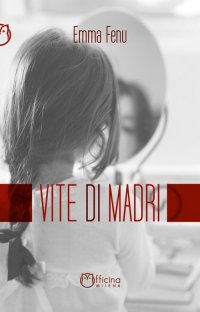 Vite di madri
