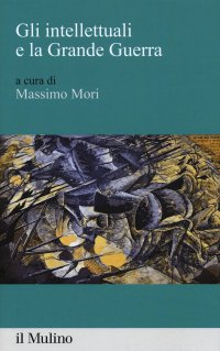 Gli intellettuali e la grande guerra