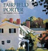 Fairfield Porter: An American Classic
