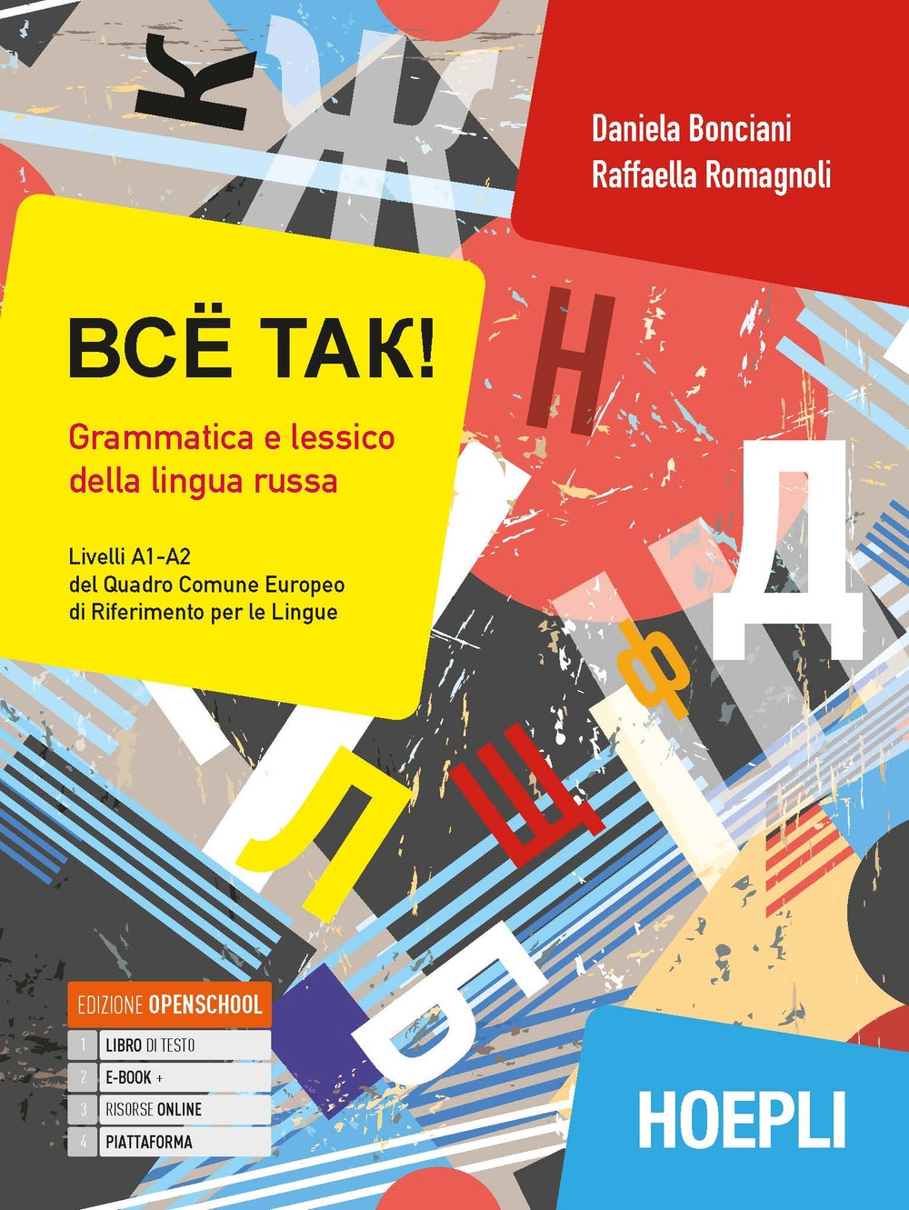 Vse tak! Grammatica e lessico della lingua russa