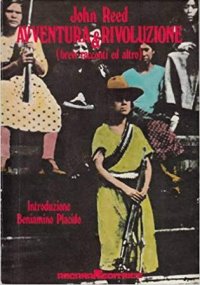 Avventura & Rivoluzione ( Brevi Racconti Ed Altro )
