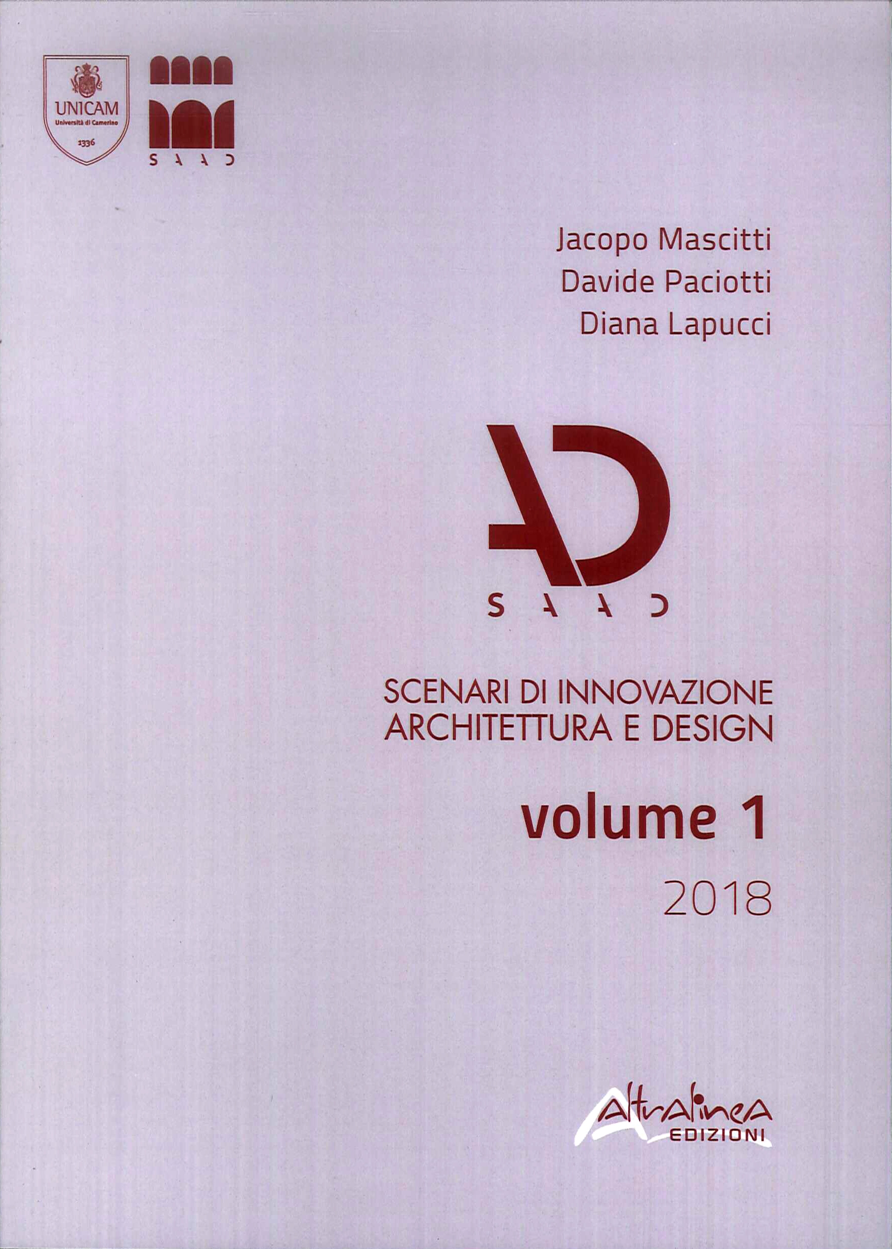 SAAD. Scenari di innovazione architettura e design. Volume 1/2018.