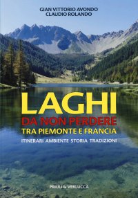 Laghi da non perdere tra Piemonte e Francia
