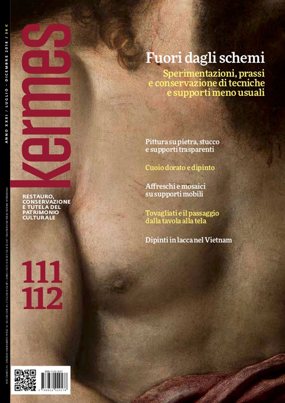 Kermes. Restauro, Conservazione e Tutela del Patrimonio Culturale. Vol. 111-112. Annata XXXI. Luglio-Dicembre 2018.