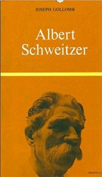 Albert Schweitzer.