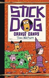 Stick Dog Craves Candy.