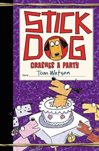 Stick Dog Crashes a Party.