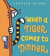 When a Tiger Comes to Dinner.