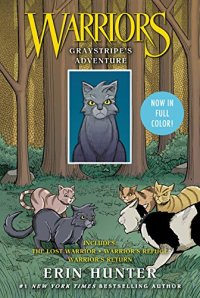 Warriors: Graystripe's Adventure.