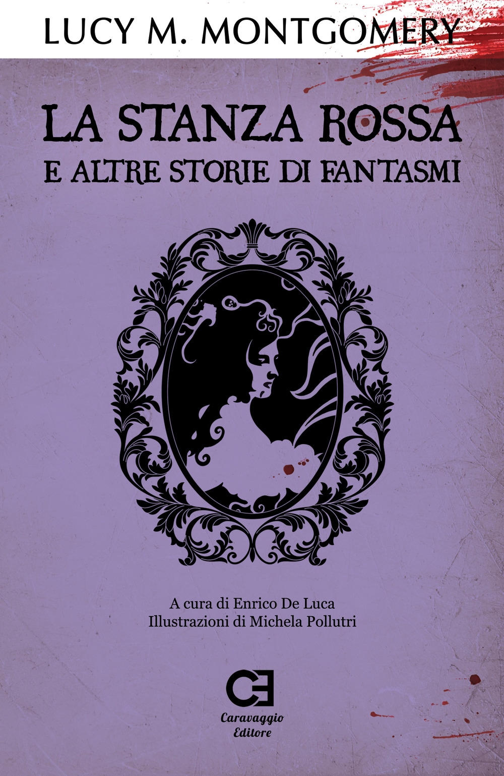 La Stanza Rossa e altre storie di fantasmi. La Stanza Rossa e altre storie di fantasmi.