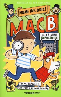 Il crimine impossibile. Nome in codice Mac B