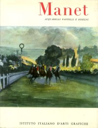 Eduard Manet. Acquarelli, Pastelli e Disegni a Colori.
