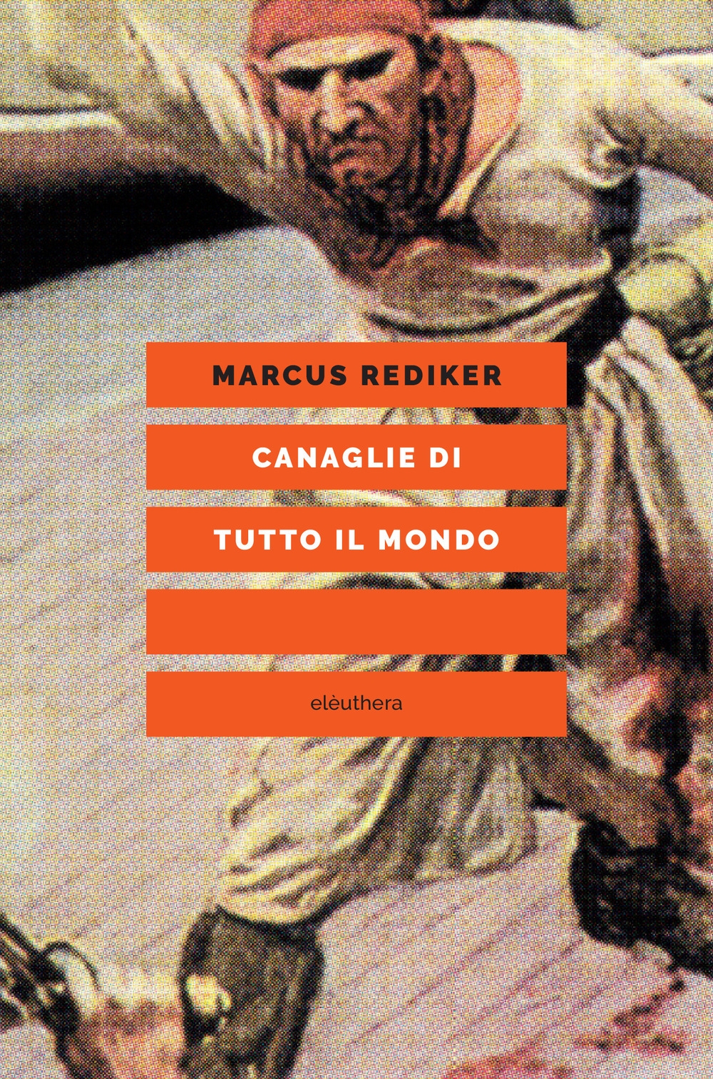 Canaglie di tutto il mondo. Nuova ediz