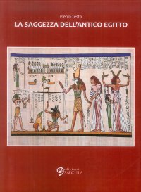 La saggezza dell'Antico Egitto